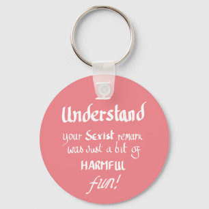 Funny Feminist Quote Handwritten Sarcastic Slogan Keychain