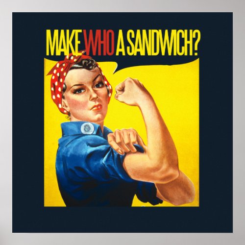 Funny Feminist Rosie Riveter humor Poster