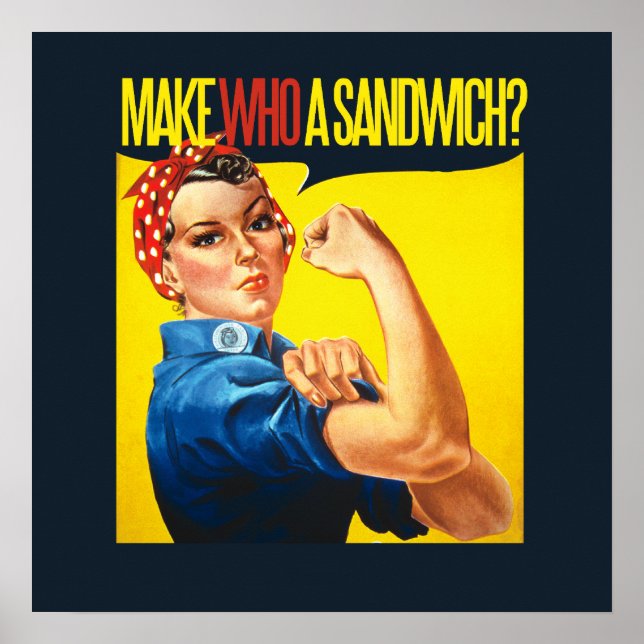 Funny Feminist Rosie Riveter humor Poster (Front)