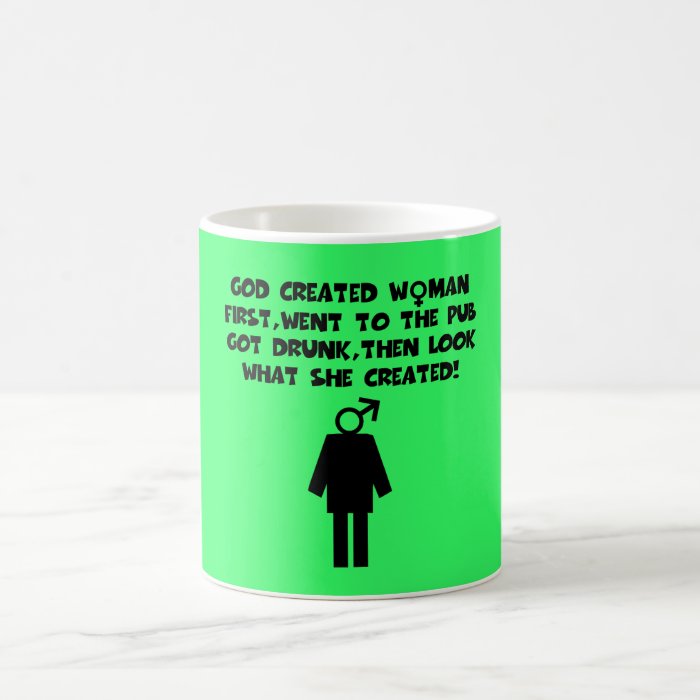 Funny feminist slogan anti men coffee mug