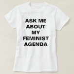 Funny Feminist T-shirt at Zazzle