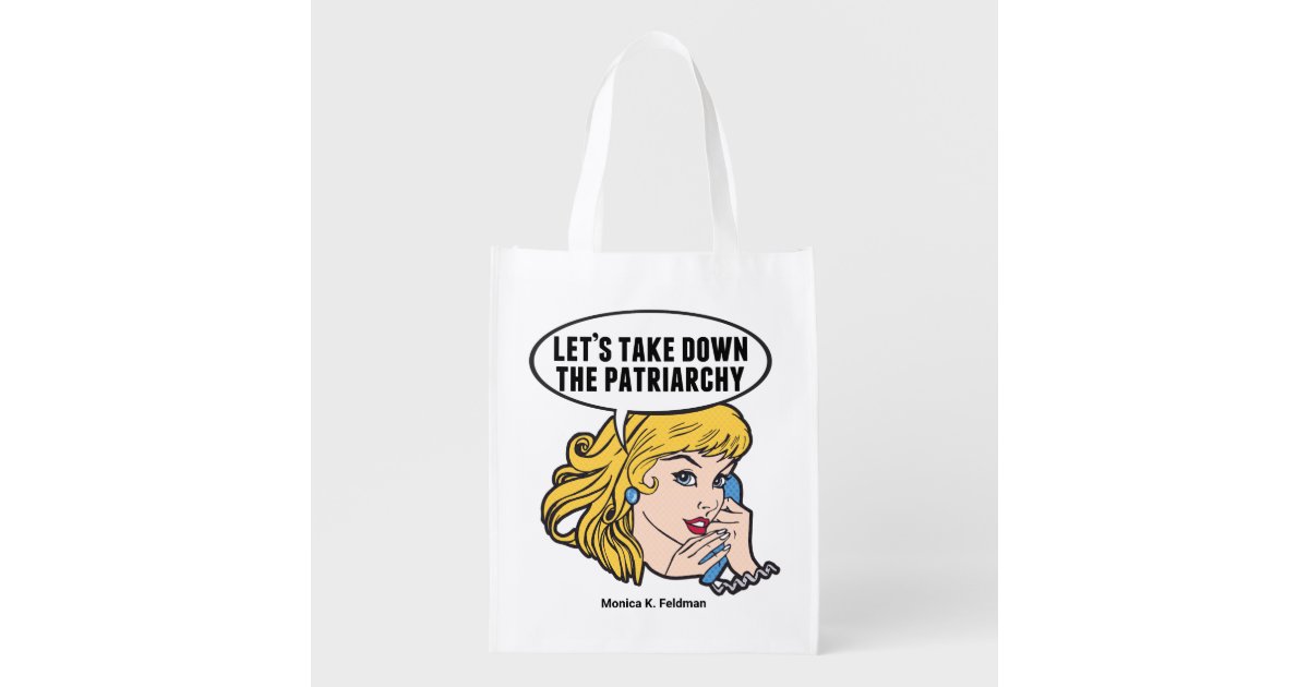 Funny Feminist Women's Rights Quote Personalized Grocery Bag Zazzle
