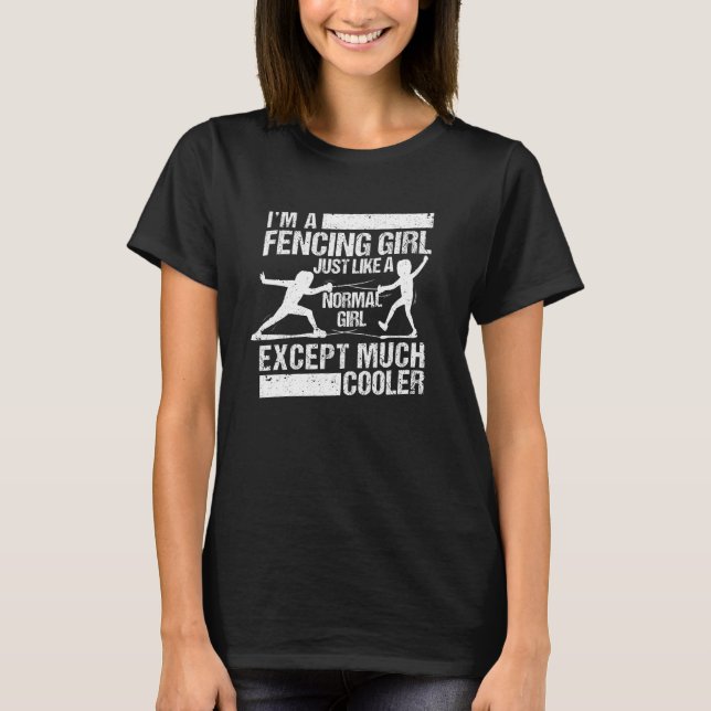 Funny fencers passion fencers I am T-Shirt (Front)