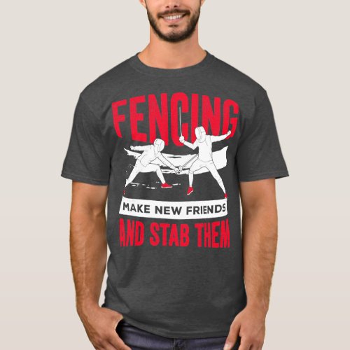 Funny Fencing Fencer Gift  T_Shirt