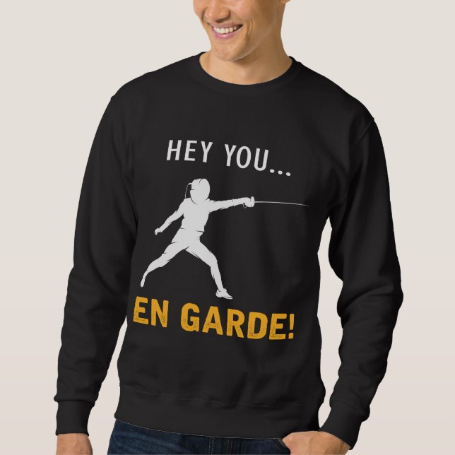 Funny Fencing Humor Sport Fencer Sweatshirt (Front)