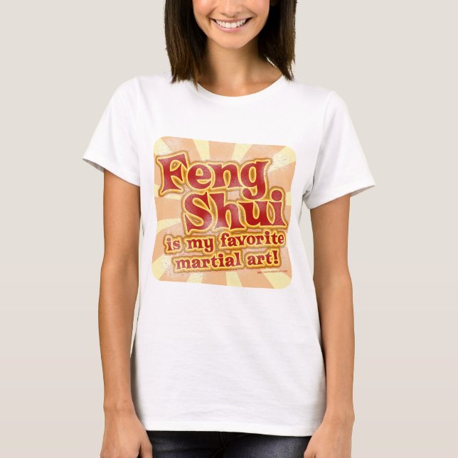 Funny Feng Shui Parody Trendy Slogan T-Shirt (Front)