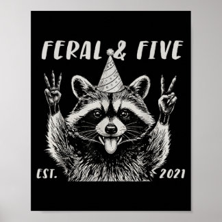 Funny Feral and Five Raccoon 5th Birthday Girls Poster