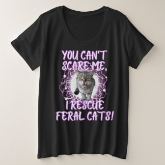 Funny Feral Cat Taming Plus Size T-Shirt