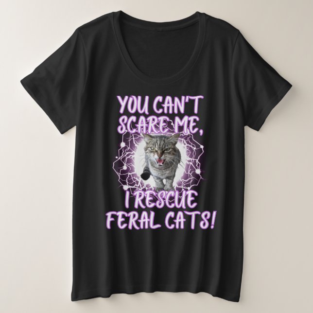 Funny Feral Cat Taming Plus Size T-Shirt (Design Front)