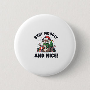 Funny Ferret Christmas Stay Noodly And Nice Button