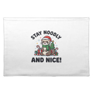 Funny Ferret Christmas Stay Noodly And Nice Cloth Placemat