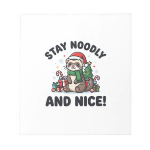 Funny Ferret Christmas Stay Noodly And Nice Notepad