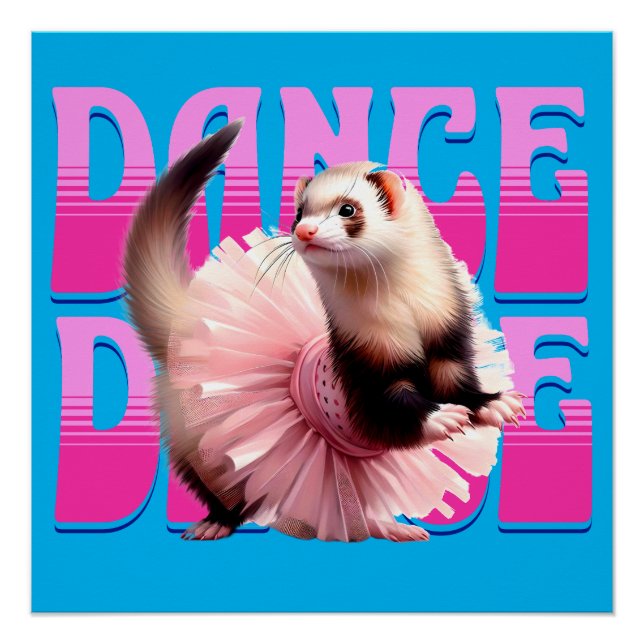 Funny Ferret in a Tutu  Dancing Poster (Front)