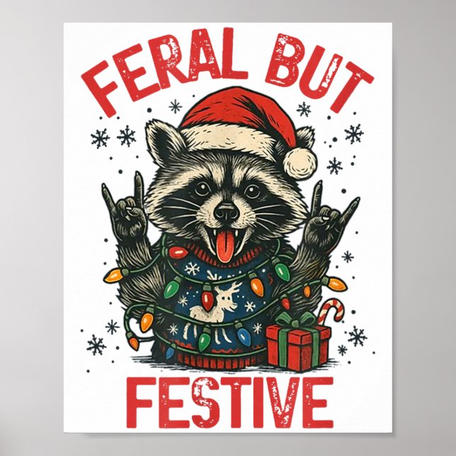 Funny Festive But Feral Santa Raccoon Lover Animal Poster (Front)