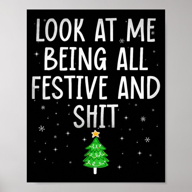 Funny Festive Christmas Shirt Holiday Humor For Me Poster (Front)