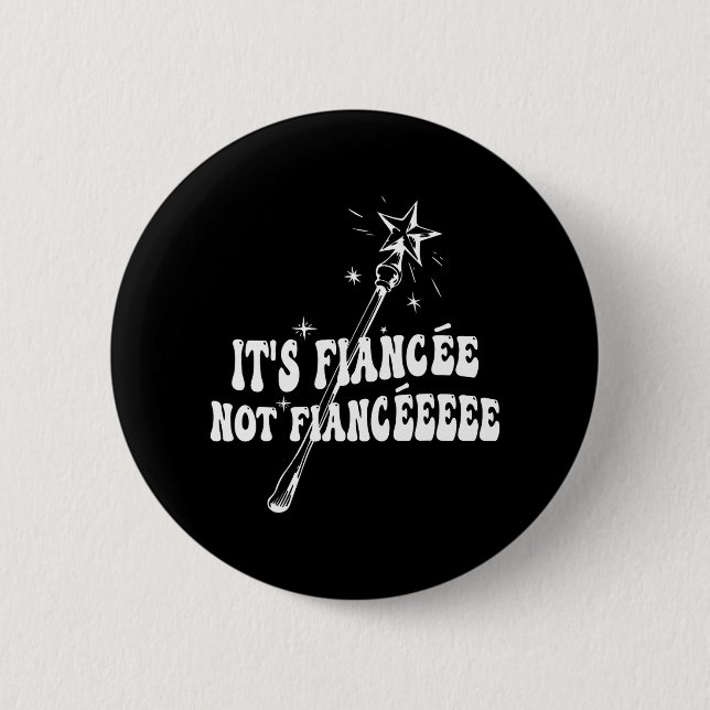Funny Fiancée Engagement Bridal Party Wizard Wand  Button (Front)