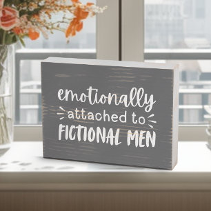 Funny Fictional Men Book Lover Saying Wooden Box Sign
