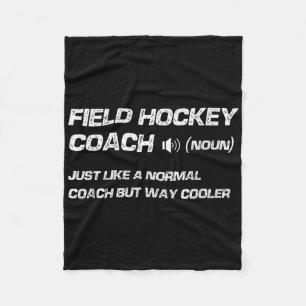 Funny Field Hockey Coach Definition  Fleece Blanket