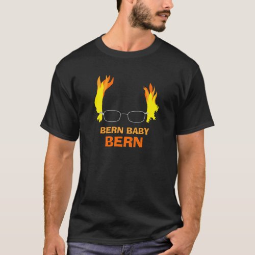 Funny Fiery Hair Bern Baby Bern Bernie Sanders T_Shirt