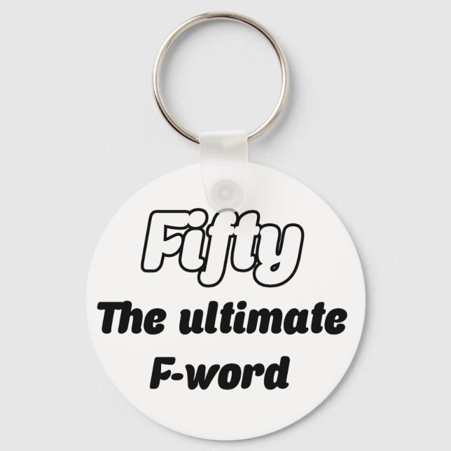 Funny Fifty 50th Keychain (Front)