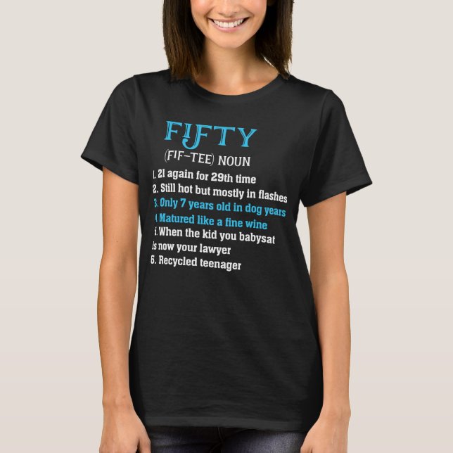 Funny Fifty definition birthday gift T-Shirt (Front)