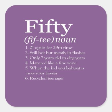 Funny Fifty definition great 50th Birthday gift Square Sticker