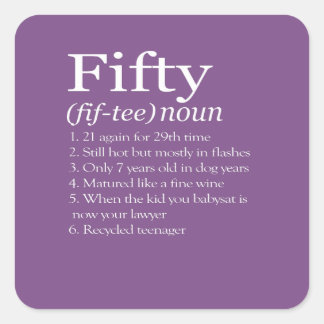 Funny Fifty definition great 50th Birthday gift Square Sticker