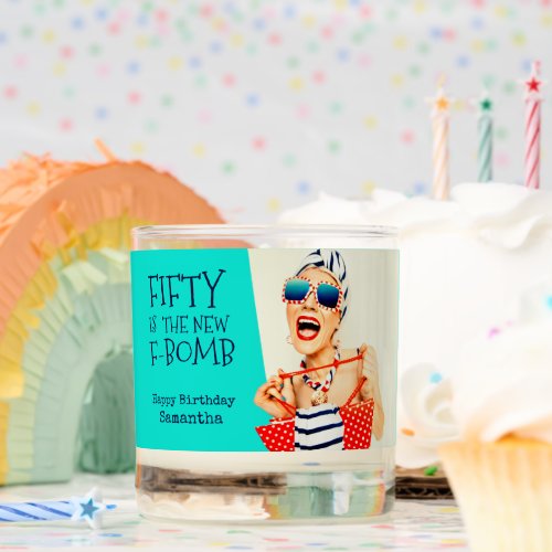 Funny Fifty is the New F_Bomb 50th Birthday Scented Candle