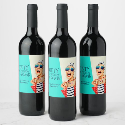 Funny Fifty is the New F_Bomb 50th Birthday Wine Label