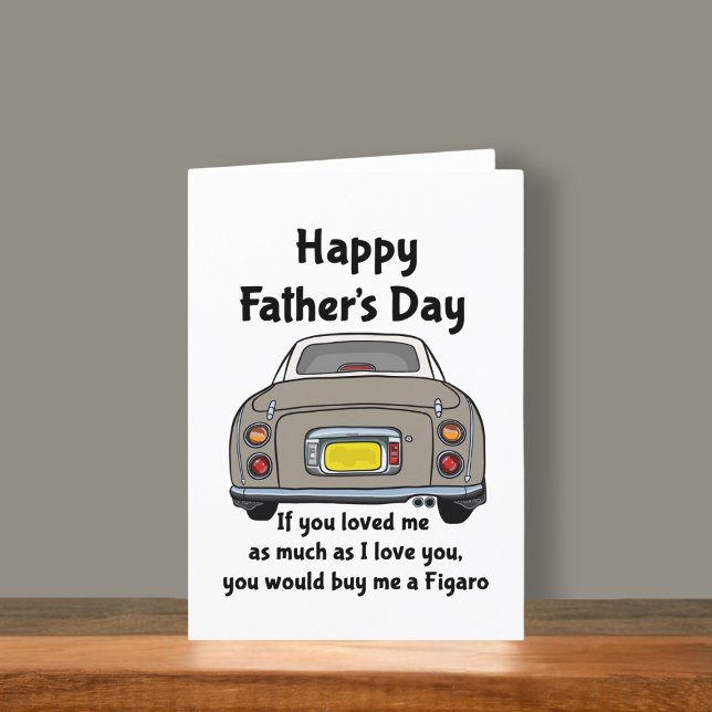 Funny Figaro Car Father's Day Card Topaz Mist (Fun figgy Father's Day card to send to your dad. He may buy you a figaro is you ask nicely)
