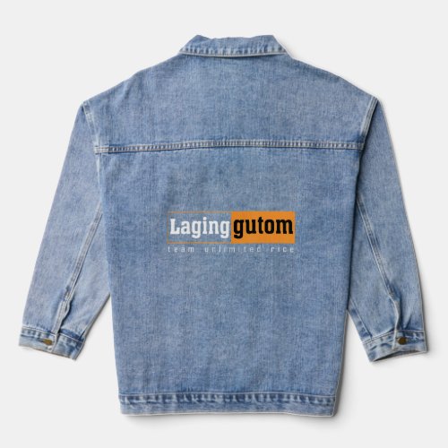 Funny Filipino  Laging Gutom Always Gutom Hungry A Denim Jacket