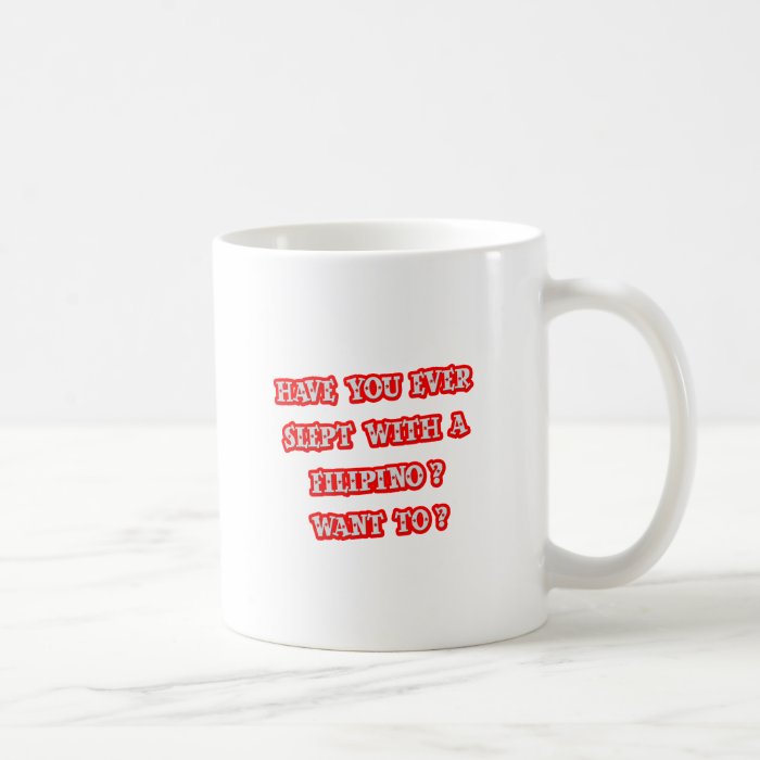 Funny Filipino Pick Up Line Mugs