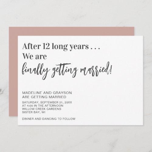 Funny Finally Getting Married Casual Wedding Invitation