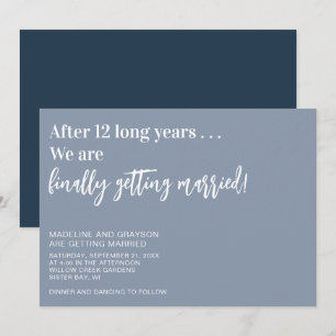 Funny Finally Getting Married Casual Wedding Invitation