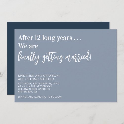 Funny Finally Getting Married Casual Wedding Invitation