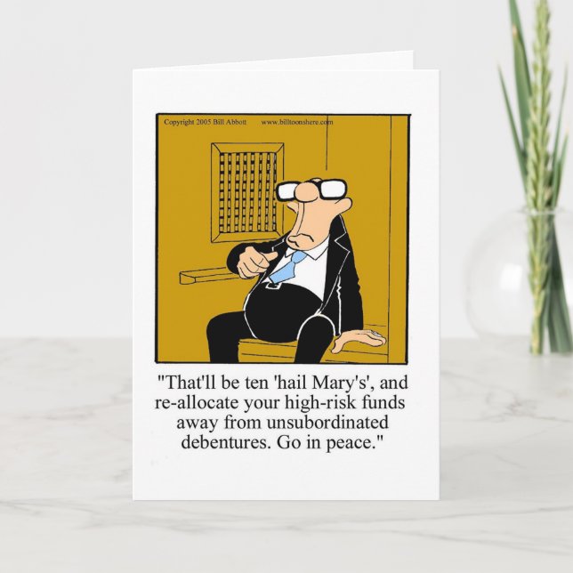 Funny Financial Humor Blank Greeting Card (Front)