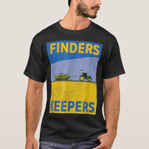 Funny Finders Keepers Ukraine Flag Power Support U T_Shirt
