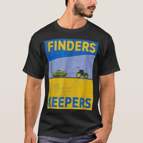 Funny Finders Keepers Ukraine Flag Power Support U T_Shirt