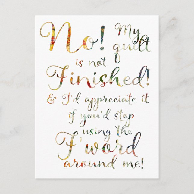 Funny Finished Quilt Quilting Quote Postcard (Front)