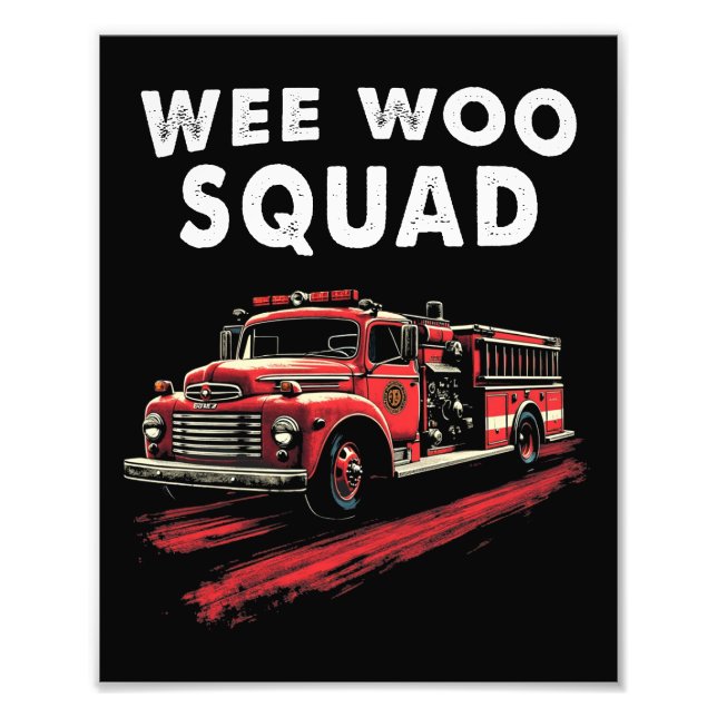 Funny Firefighter Art Fire Truck Fireman Photo Print (Front)