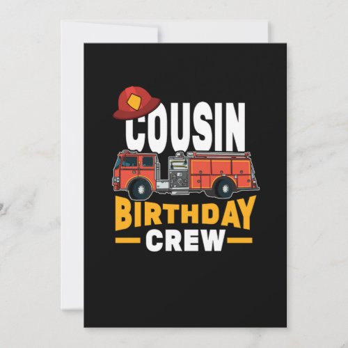 Funny Firefighter Firetruck Cousin Birthday Crew Invitation