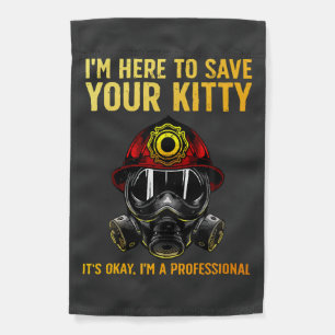 Funny Firefighter For Fireman Garden Flag