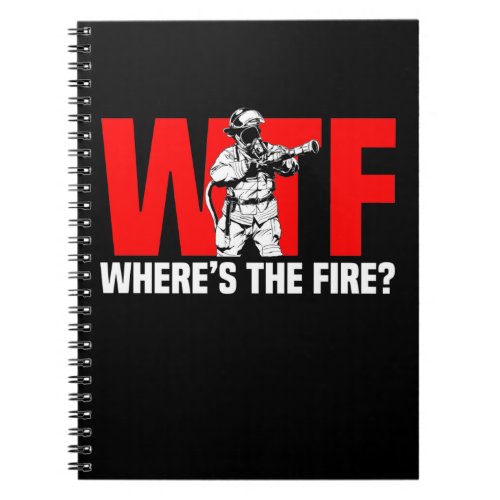 Funny Firefighter Humor Fire Rescue Joke Notebook