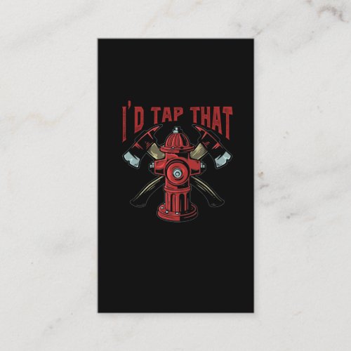 Funny Firefighter Sayings Firemen Business Card