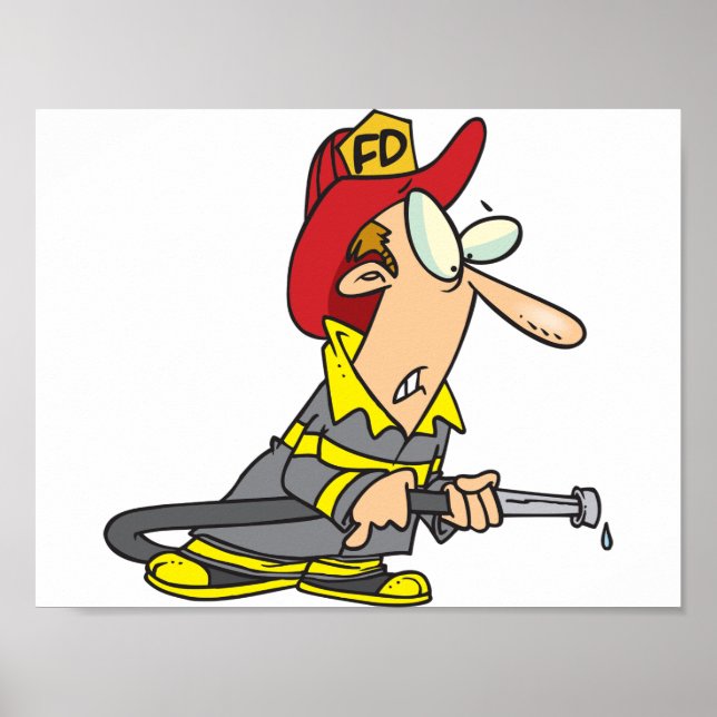 Funny Firefighter with Hose Emergency Responder  Poster (Front)