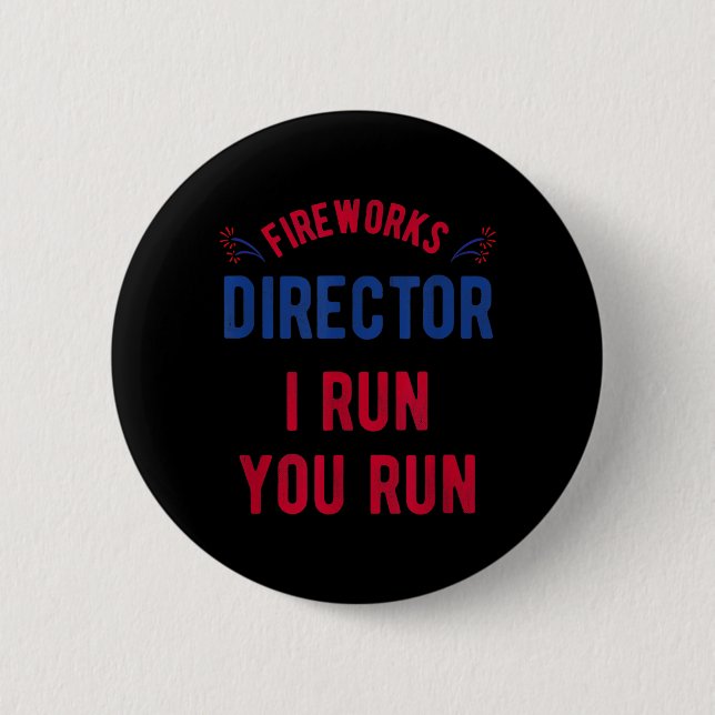 Funny Fireworks Director 4th of July - USA Button (Front)