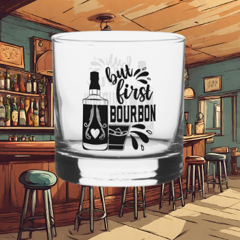 Funny First Bourbon Word Art Whiskey Glass by DoodlesGifts at Zazzle