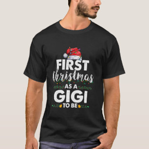 Funny First Christmas As A Gigi To Be New Gigi Xma T-Shirt