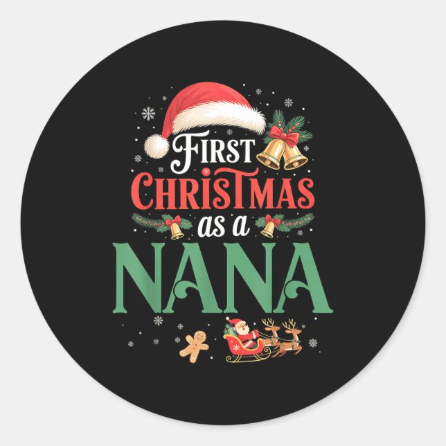 Funny First Christmas As A Nana Matching Family Xm Classic Round Sticker (Front)