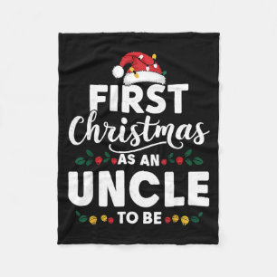 Funny First Christmas As An Uncle To Be New Uncle  Fleece Blanket